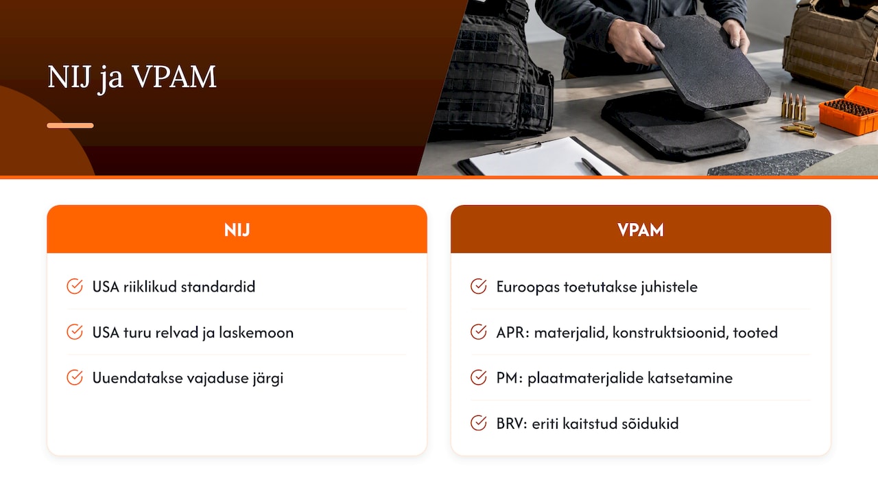 NIJ ja VPAM katsete põhimõtete võrdlus